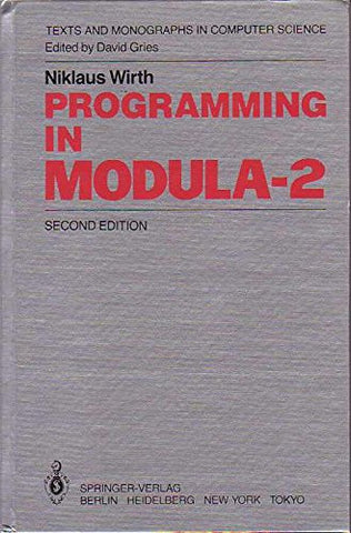 Programming in Modula-2 (Texts and monographs in computer science)