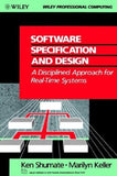 Software Specification and Design: A Disciplined Approach for Real-Time Systems