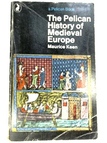 The Pelican History of Medieval Europe