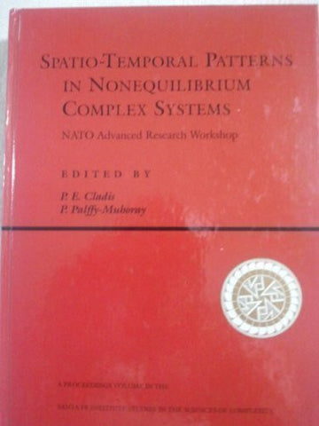 Spatio-temporal Patterns In Nonequilibrium Complex Systems (Santa Fe Institute Studies in the Sciences of Complexity Proceedings)