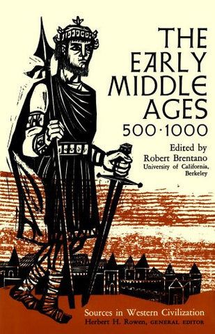 EARLY MIDDLE AGES, 500-1000 (Sources in Western Civilization)