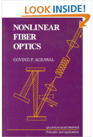 Nonlinear Fiber Optics (Quantum Electronics-Principles and Applications)