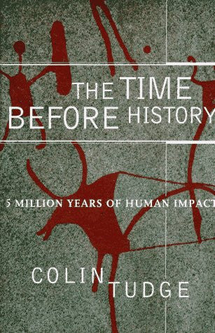 Time Before History: 5 Million Years of Human Impact