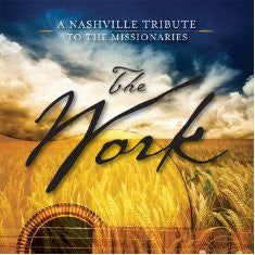 LDS The Work: A Nashville Tribute to the Missionaries CD - Released 2011 -Nashville Tribute Band