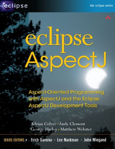 Eclipse AspectJ: Aspect-Oriented Programming with AspectJ and the Eclipse AspectJ Development Tools