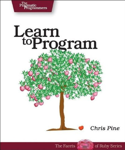 Learn to Program (Pragmatic Programmers)