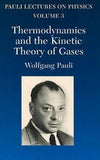 Thermodynamics and the Kinetic Theory of Gases: Volume 3 of Pauli Lectures on Physics (Dover Books on Physics)