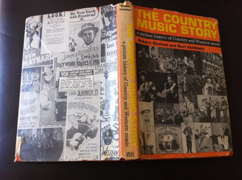 The Country Music Story: A Picture History of Country and Western Music