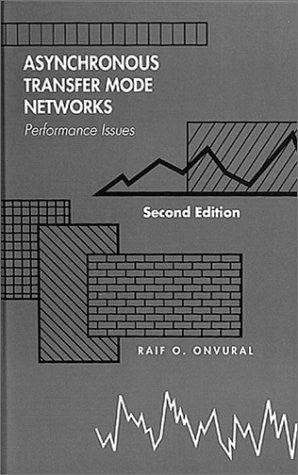 Asynchronous Transfer Mode Networks: Performance Issues, Second Edition