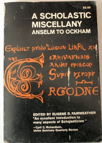 Scholastic Miscellany: Anselm to Ockham